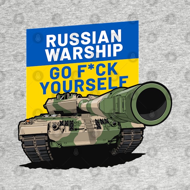 Ukraine Russia War Tank Go F*ck Yourself by KaroCars